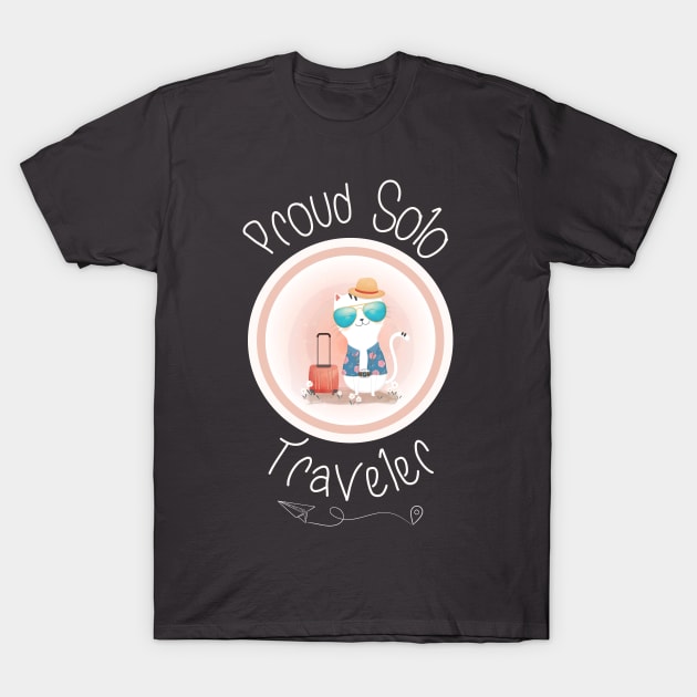 Proud Solo Traveler - Travel Gift Shirt T-Shirt by The Goodberry